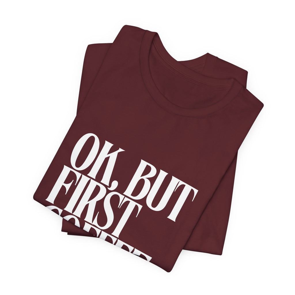 Prayer Over Coffee Tee — "Ok, But First Prayer" Christian Graphic T‑Shirt