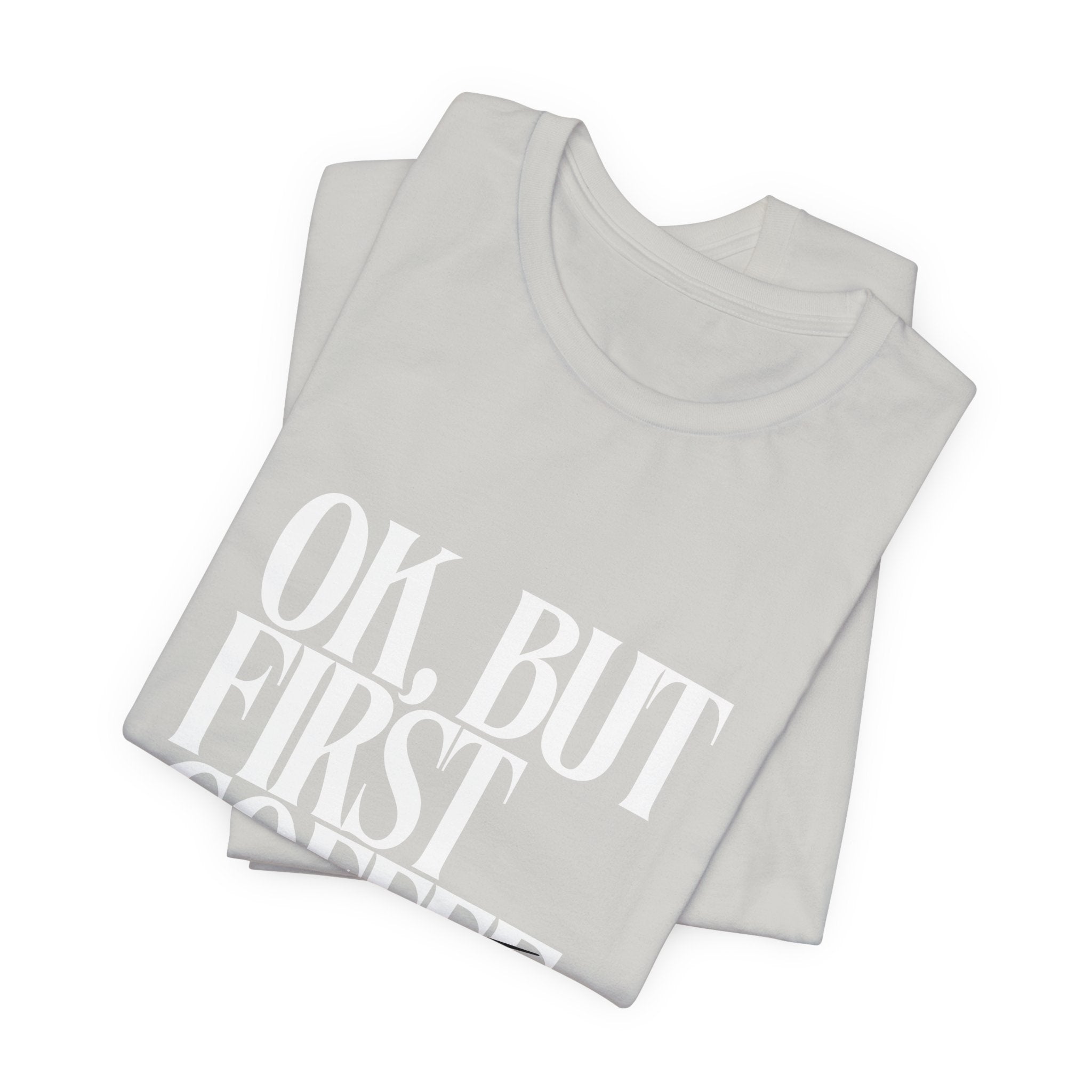Prayer Over Coffee Tee — "Ok, But First Prayer" Christian Graphic T‑Shirt