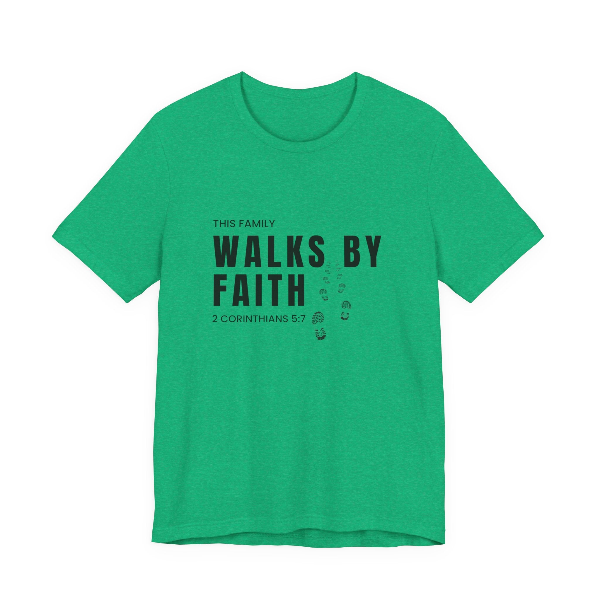 Walks By Faith T-Shirt — 'This Family Walks By Faith' Scripture Tee (2 Corinthians 5:7)
