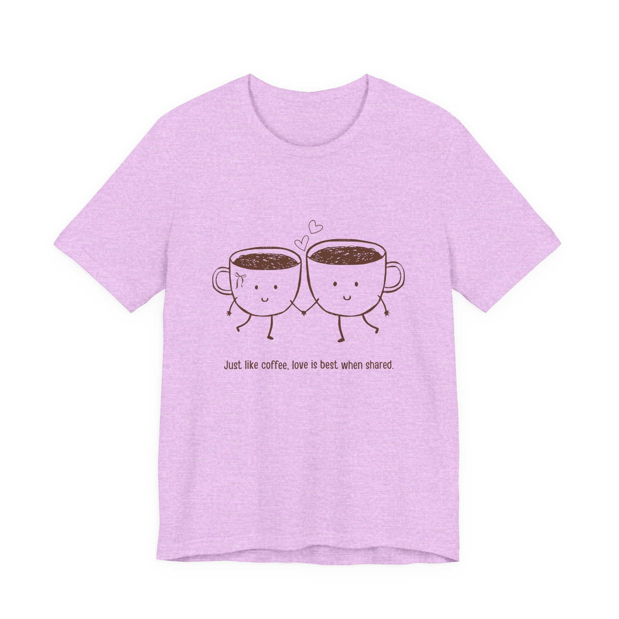 Coffee Couples T‑Shirt — "Just like coffee, love is best when shared" Cute Matching Tee