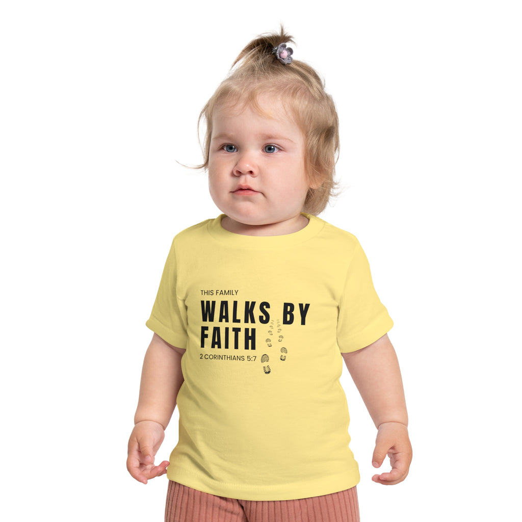 Baby T-Shirt — "This Family Walks By Faith" Christian Infant Tee (2 Corinthians 5:7)