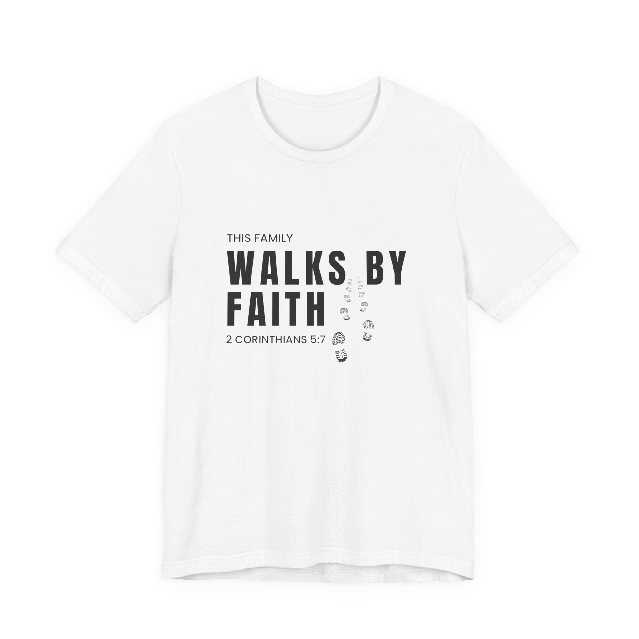 Walks By Faith T-Shirt — 'This Family Walks By Faith' Scripture Tee (2 Corinthians 5:7)