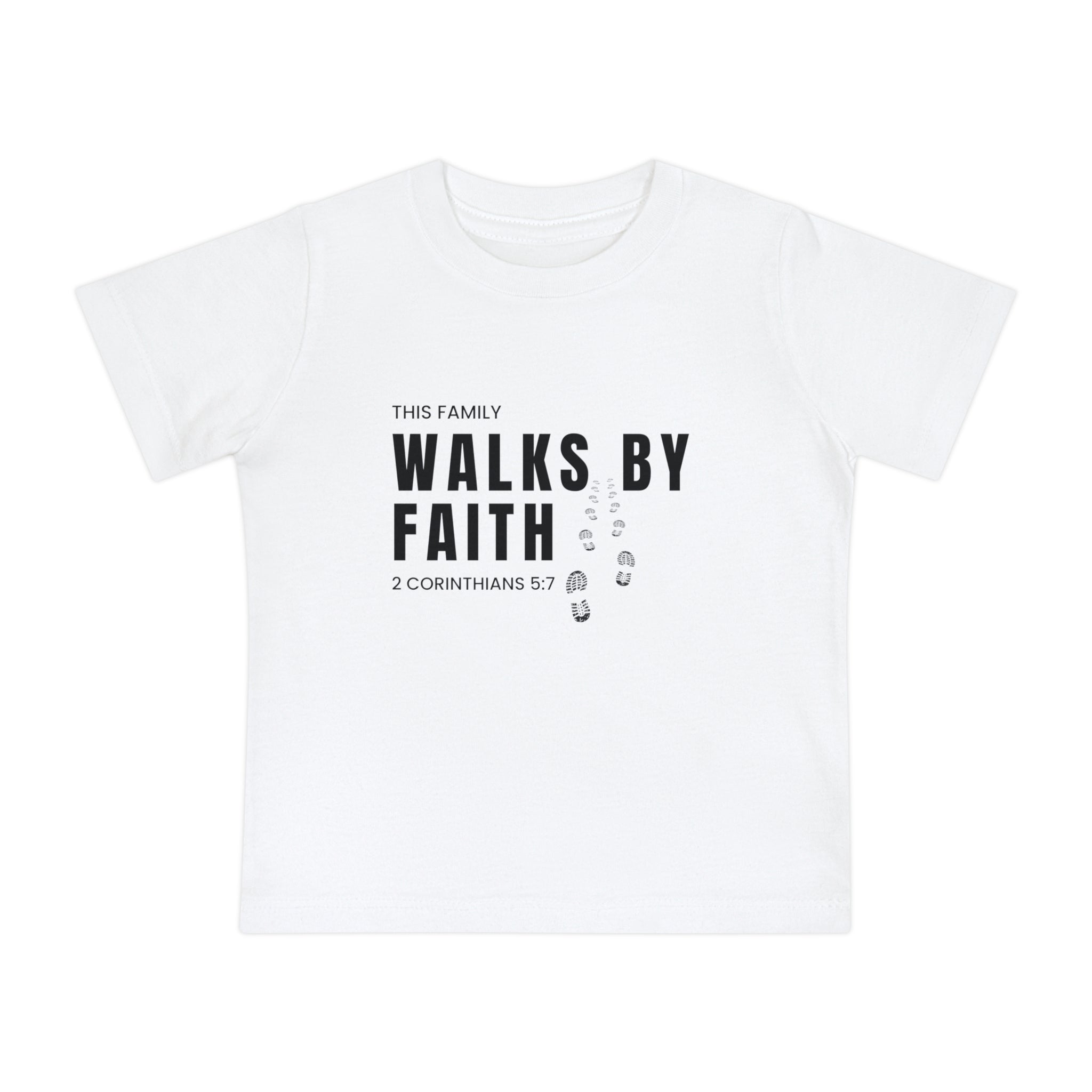 Baby T-Shirt — "This Family Walks By Faith" Christian Infant Tee (2 Corinthians 5:7)