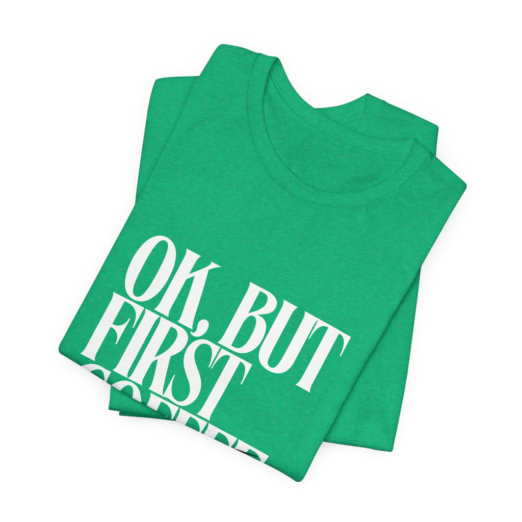 Prayer Over Coffee Tee — "Ok, But First Prayer" Christian Graphic T‑Shirt
