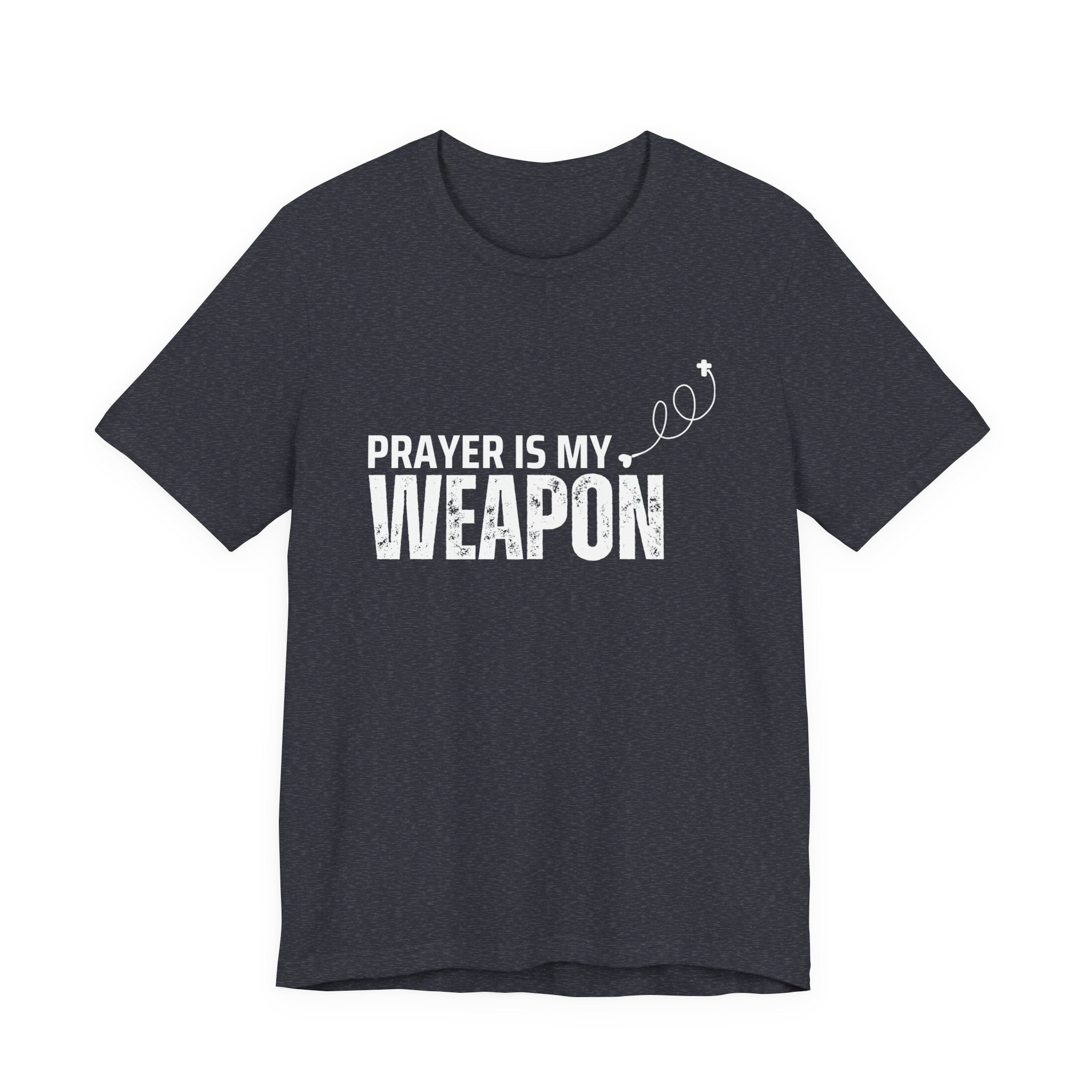 Prayer Is My Weapon T-Shirt — Christian Faith Inspirational Tee