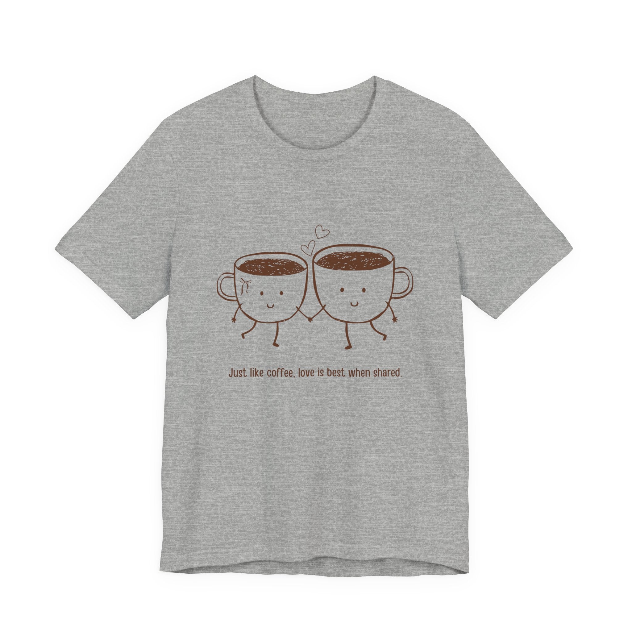 Coffee Couples T‑Shirt — "Just like coffee, love is best when shared" Cute Matching Tee