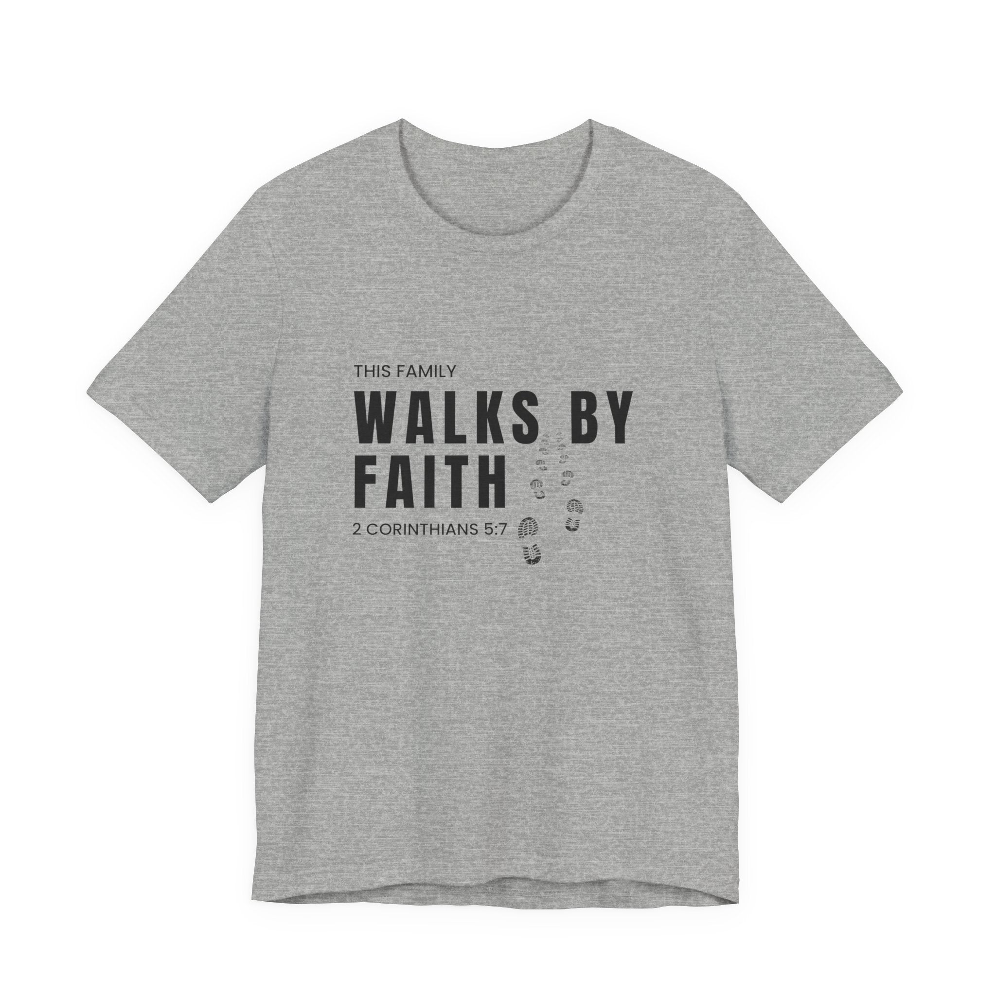 Walks By Faith T-Shirt — 'This Family Walks By Faith' Scripture Tee (2 Corinthians 5:7)