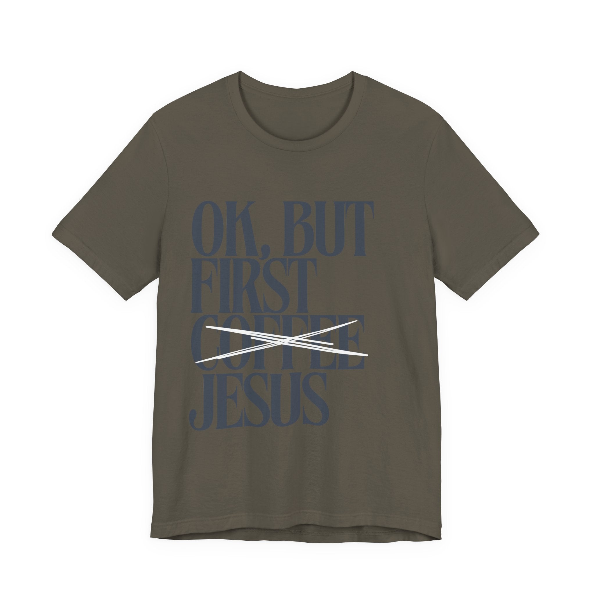 Jesus Over Coffee T‑Shirt — "OK, But First Jesus" Christian Faith Tee