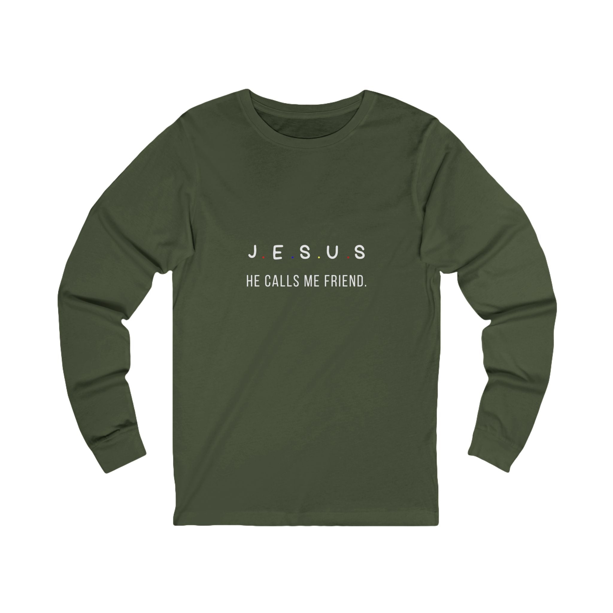 Jesus He Calls Me Friend Long Sleeve Tee — Christian Faith Shirt
