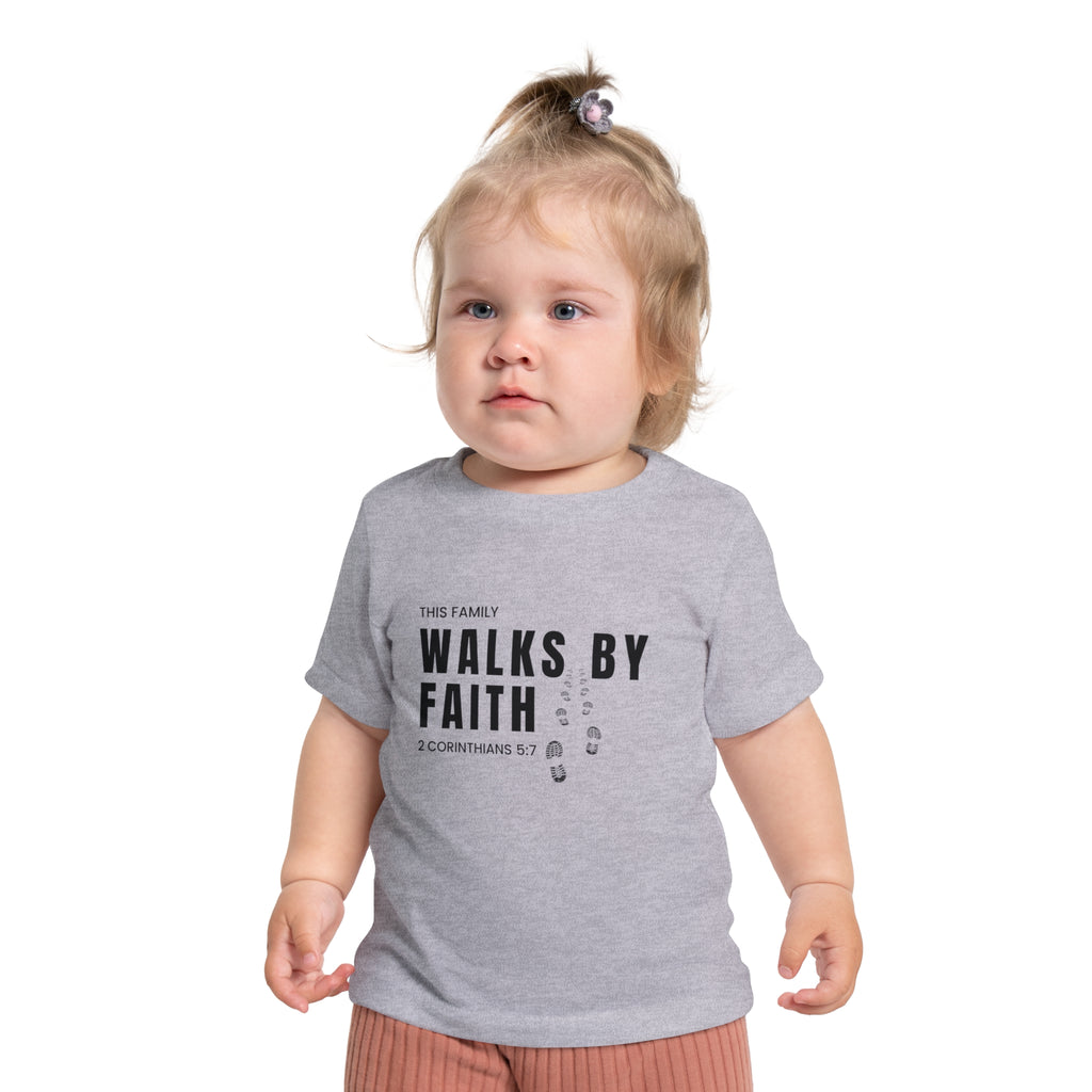 Baby T-Shirt — "This Family Walks By Faith" Christian Infant Tee (2 Corinthians 5:7)