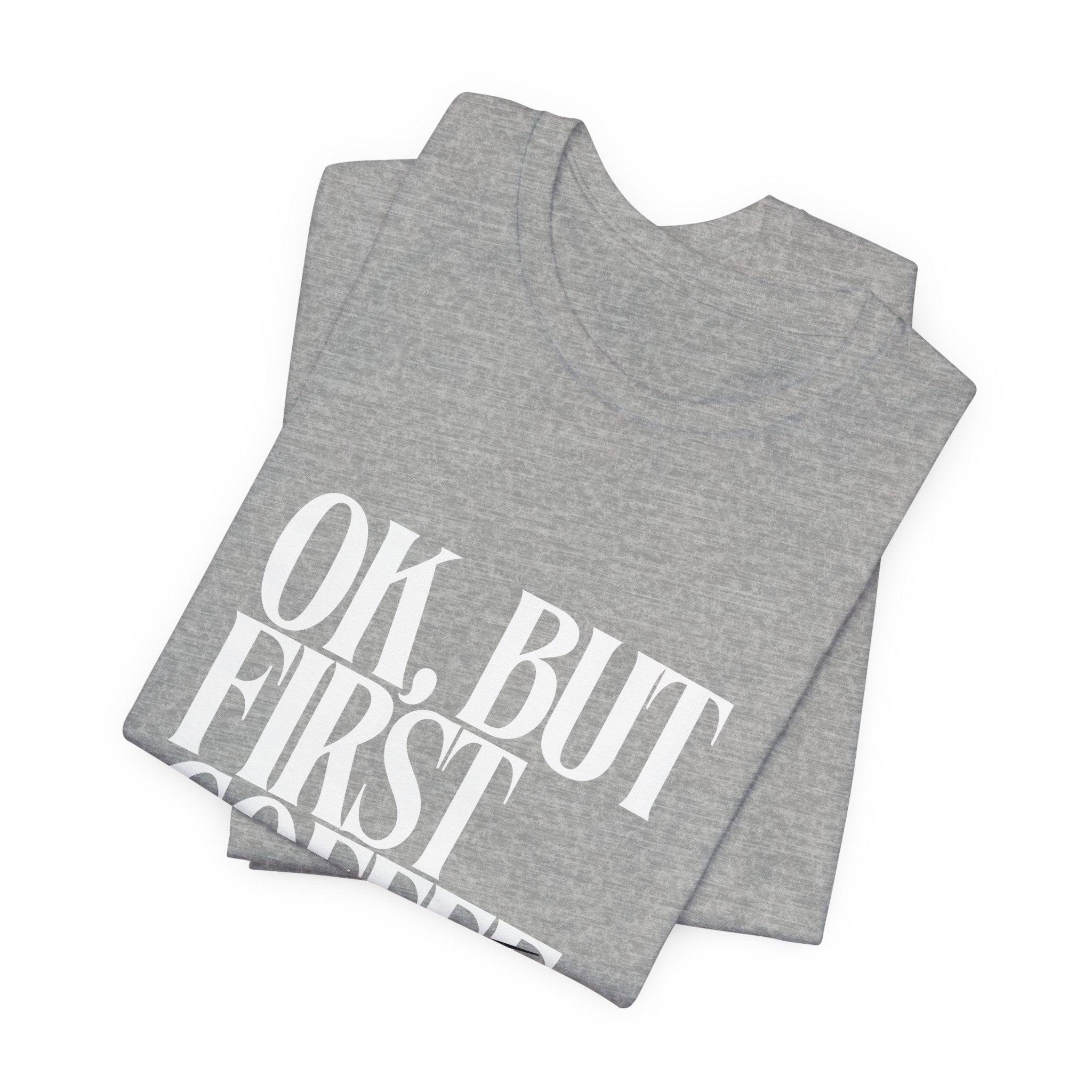Prayer Over Coffee Tee — "Ok, But First Prayer" Christian Graphic T‑Shirt