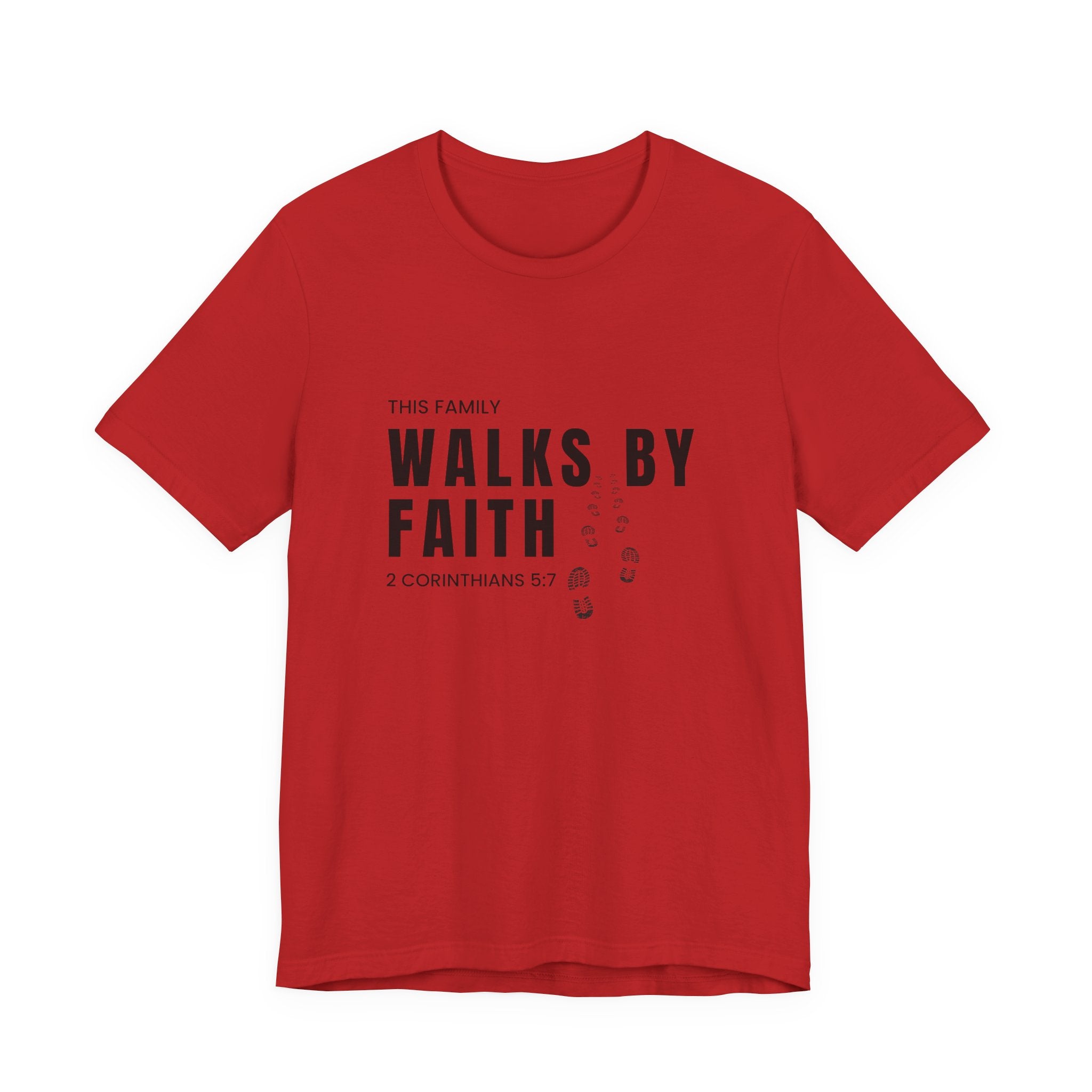 Walks By Faith T-Shirt — 'This Family Walks By Faith' Scripture Tee (2 Corinthians 5:7)